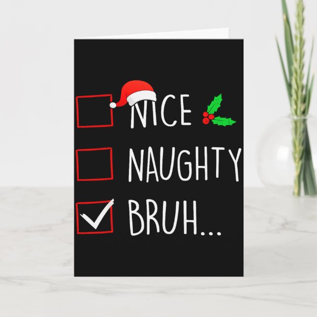 Tarjeta Nice Naughty Bruh Christmas Family Matching  (Anverso)