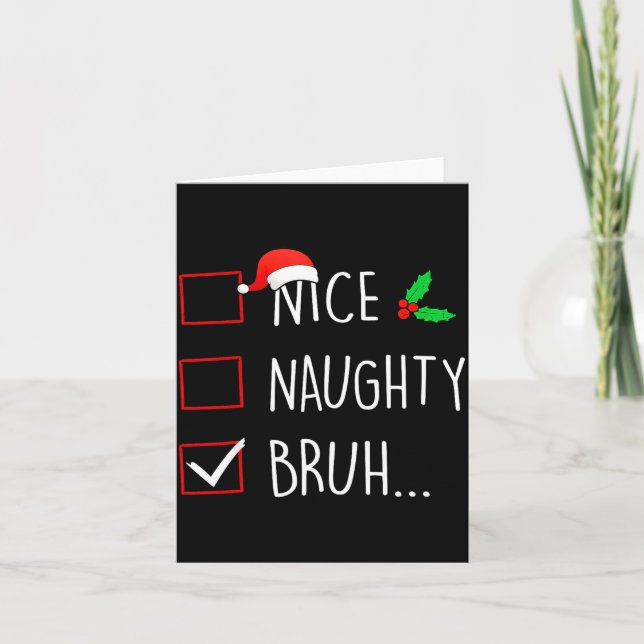 Tarjeta Nice Naughty Bruh Christmas Family Matching  (Anverso)