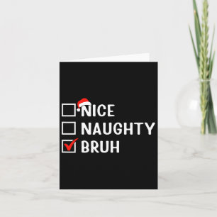 Tarjeta Nice Naughty Bruh Funny Navidades List Mating Fa