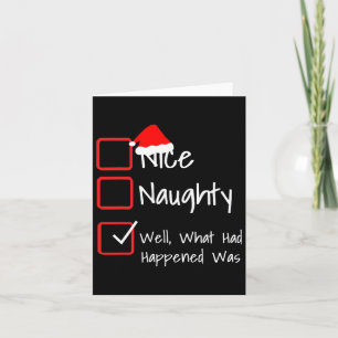 Tarjeta Nice Naughty - Bueno, lo que había pasado era... F