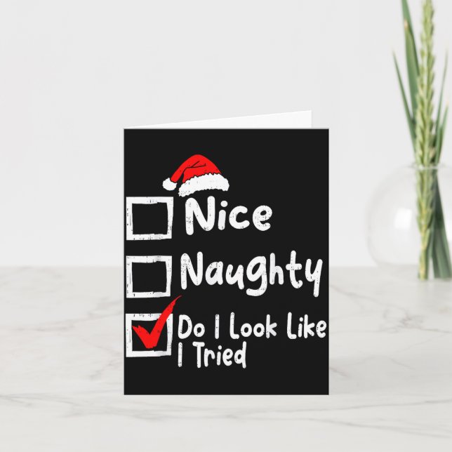 Tarjeta Nice Naughty Do I Look Like I Tried Funny Christma (Anverso)