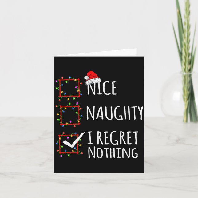 Tarjeta Nice Naughty I Regret Nothing Christmas List Funny (Anverso)