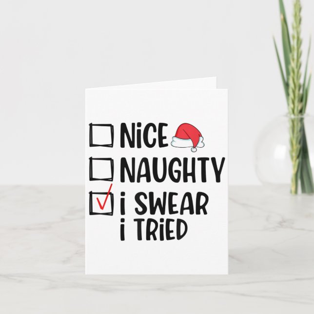 Tarjeta Nice Naughty I Swear I Tried Christmas List Funny  (Anverso)