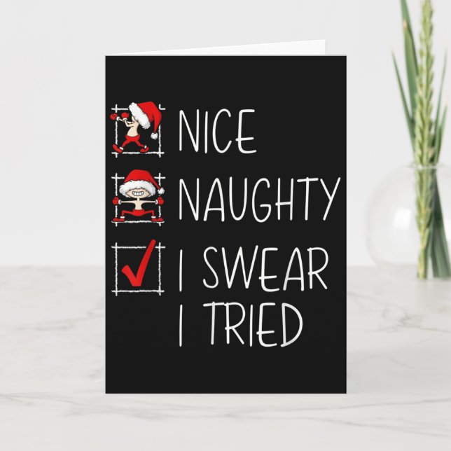 Tarjeta Nice Naughty I Swear I Tried Christmas List Funny  (Anverso)