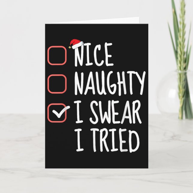 Tarjeta Nice Naughty I Swear I Tried Christmas List Santa  (Anverso)