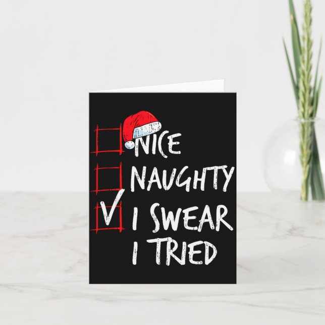 Tarjeta Nice Naughty I Swear I Tried Christmas List Santa  (Anverso)