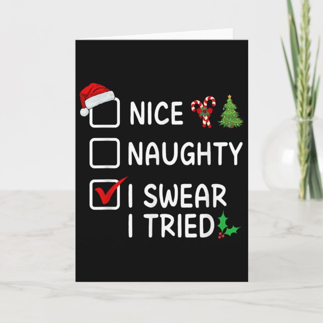 Tarjeta Nice Naughty I Swear I Tried Christmas List Santa  (Anverso)