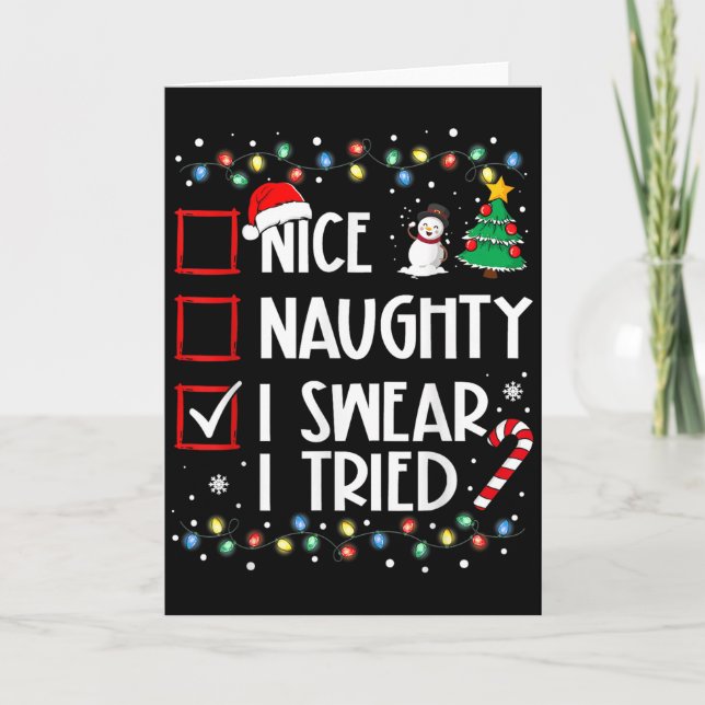 Tarjeta Nice Naughty I Swear I Tried Christmas List Santa  (Anverso)