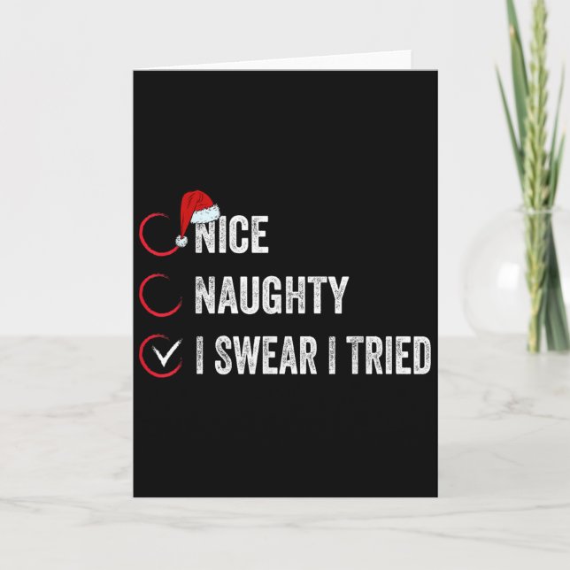 Tarjeta Nice Naughty I Swear I Tried Christmas List Xmas S (Anverso)
