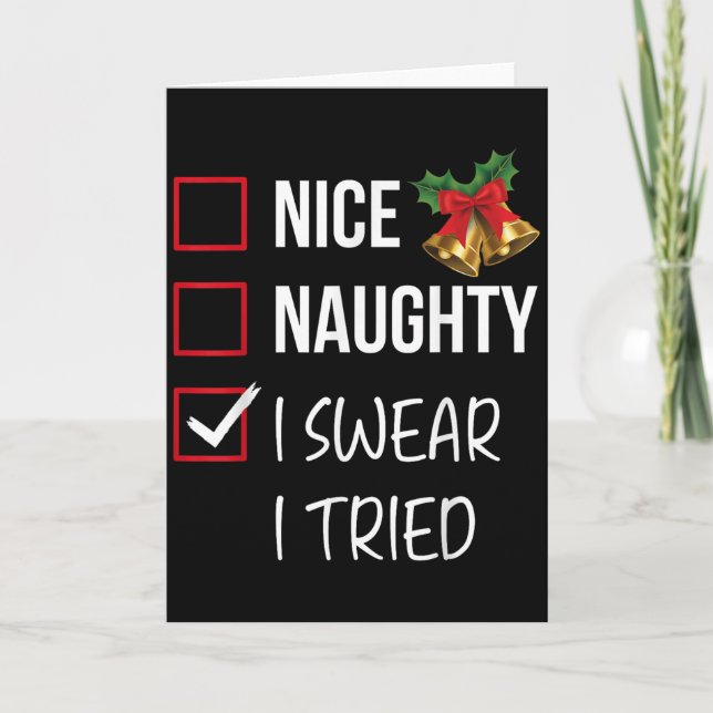 Tarjeta Nice Naughty I Swear I Tried Christmas List Xmas S (Anverso)