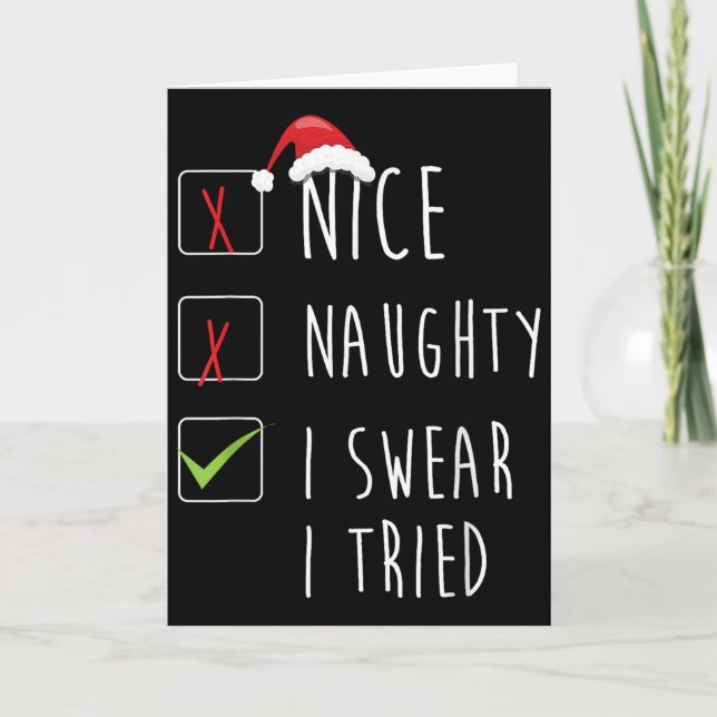 Tarjeta Nice Naughty I Swear I Tried Christmas List Xmas S (Anverso)