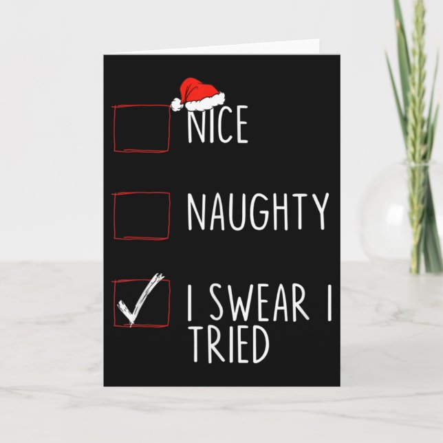 Tarjeta Nice Naughty I Swear I Tried Christmas List Xmas S (Anverso)