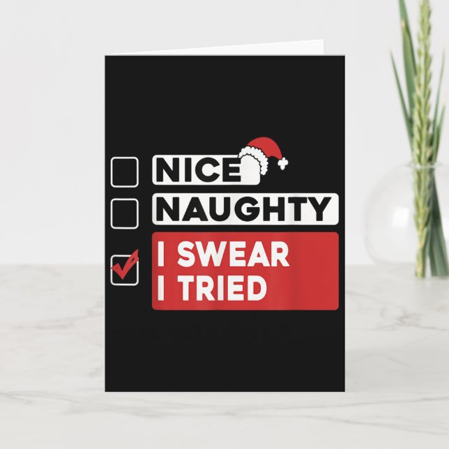 Tarjeta Nice Naughty I Swear I Tried Funny Christmas List  (Anverso)