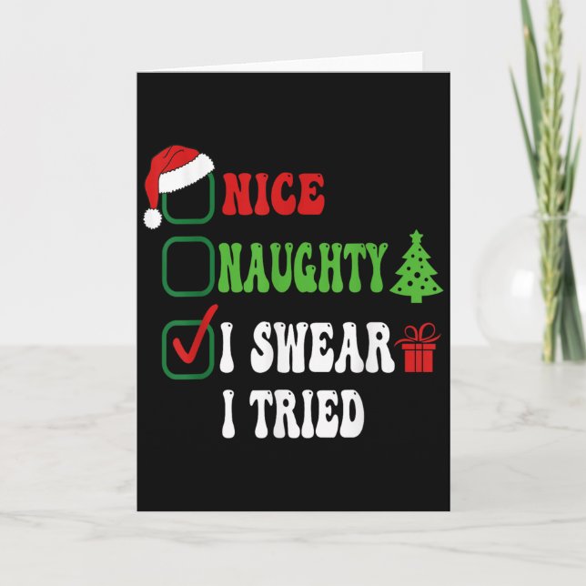 Tarjeta Nice Naughty I Swear I Tried Funny Christmas List  (Anverso)