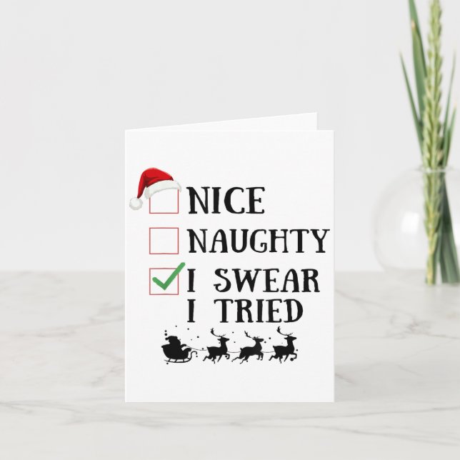 Tarjeta Nice Naughty I Swear I Tried Funny Christmas List  (Anverso)