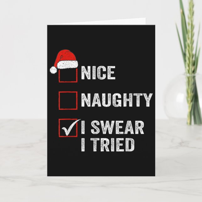 Tarjeta Nice Naughty I Swear I Tried Funny Christmas List  (Anverso)
