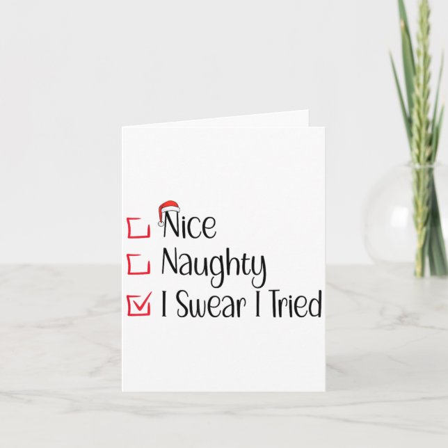 Tarjeta Nice Naughty I Swear I Tried Funny Christmas List  (Anverso)