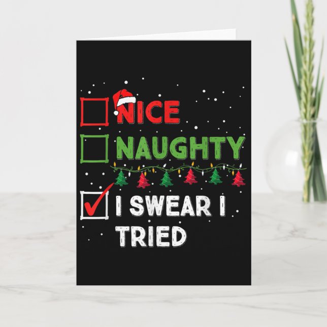 Tarjeta Nice Naughty I Swear I Tried Funny Christmas List  (Anverso)