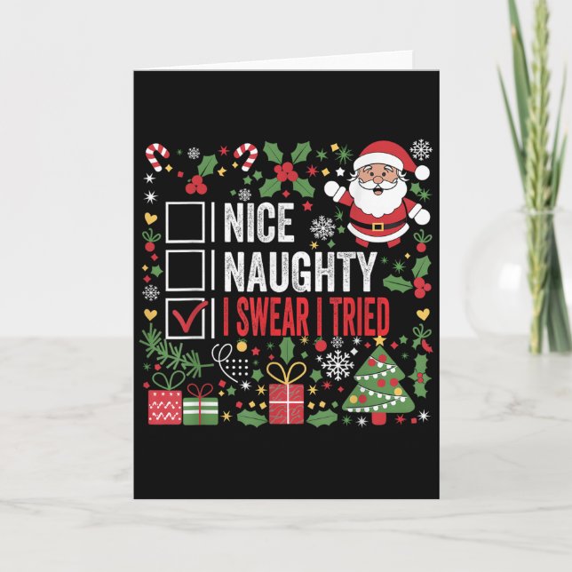 Tarjeta Nice Naughty I Swear I Tried Funny Christmas Santa (Anverso)