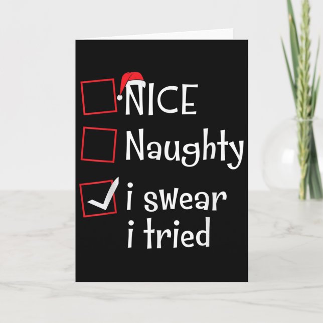 Tarjeta Nice Naughty I Swear I Tried Funny Santa Christmas (Anverso)