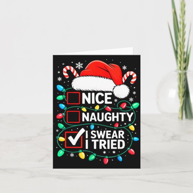Tarjeta Nice Naughty I Swear I Tried Shirt Funny Christmas (Anverso)