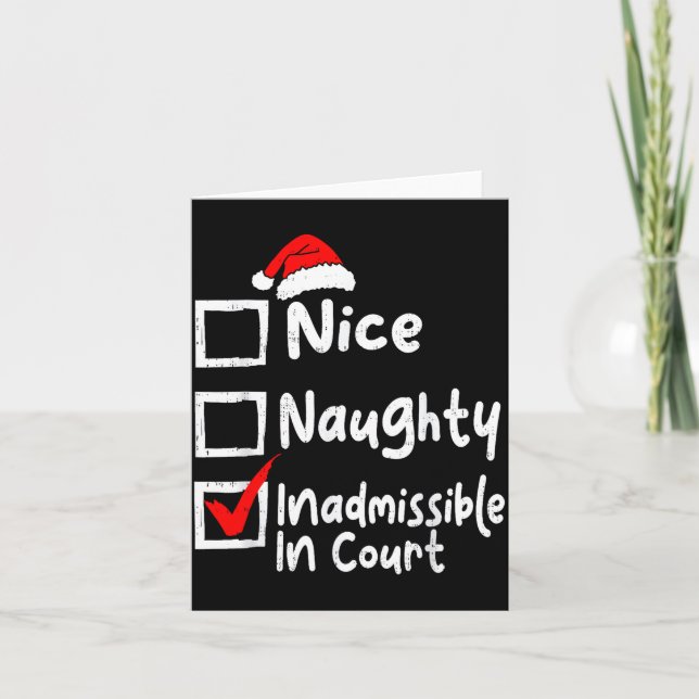 Tarjeta Nice Naughty Inadmissible In Court Funny Christmas (Anverso)