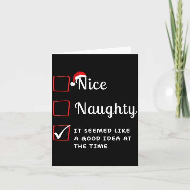 Tarjeta Nice Naughty It Seemed Like A Good Idea At The Tim (Anverso)