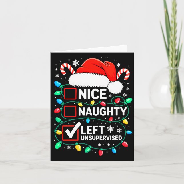 Tarjeta Nice Naughty Left Unsupervised Shirt Funny Christm (Anverso)