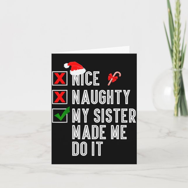 Tarjeta Nice Naughty My Sister Made Me Do It Merry Christm (Anverso)