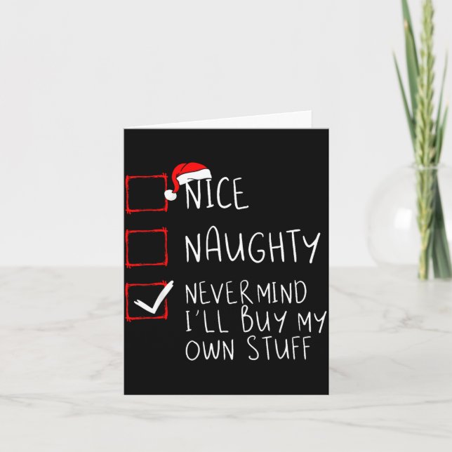 Tarjeta Nice Naughty Never Mind I'll Buy My Own Stuff Chri (Anverso)