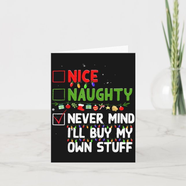 Tarjeta Nice Naughty Never Mind I'll Buy My Own Stuff Chri (Anverso)