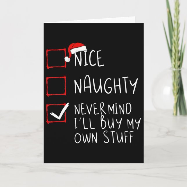 Tarjeta Nice Naughty Never Mind I'll Buy My Own Stuff Chri (Anverso)