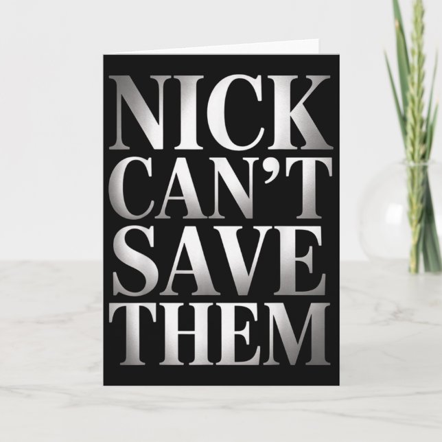 Tarjeta Nick No Puede Salvarlos  (Anverso)