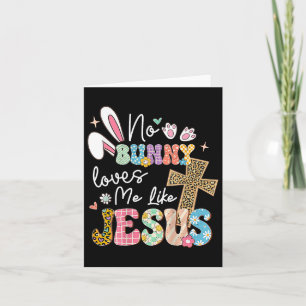 Tarjeta Ningún Conejo Me Ama Como Jesús Pascua Cristiano R