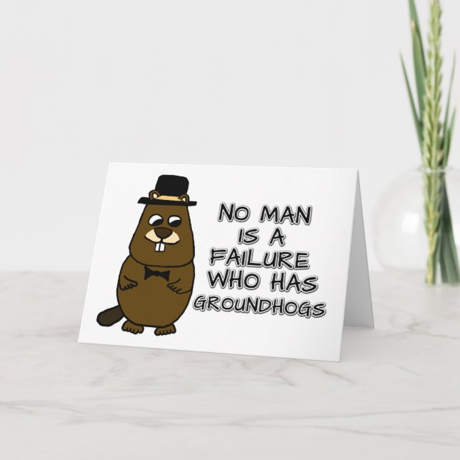 Tarjeta Ningún hombre es un fracaso que tiene a Groundhogs (Anverso)