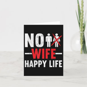 Tarjeta Ninguna esposa feliz por la vida Esposas novia Gro
