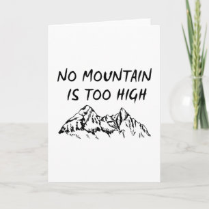 Tarjeta Ninguna montaña es demasiado alta