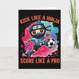 Tarjeta Ninja de fútbol Patea como un ninja Anota como un 