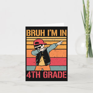 Tarjeta Niño de cuarto grado Dabbing Bruh estoy en cuarto