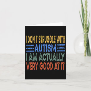 Tarjeta Niños que no lucho con el autismo que realmente he