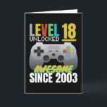 Tarjeta Nivel 18 Desbloqueado desde 2003<br><div class="desc">Perfecto para los niños y chicas del 18º cumpleaños que aman el juego,  también se puede dar como regalo de cumpleaños o Navidades a tu mejor amigo,  novia o pariente que también ama jugar videojuegos.</div>