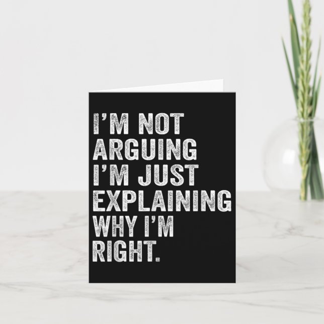 Tarjeta No Argumento Que Solo Explique Por Qué Tengo Razón (Anverso)