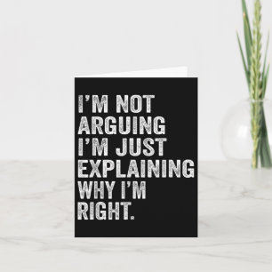 Tarjeta No Argumento Que Solo Explique Por Qué Tengo Razón