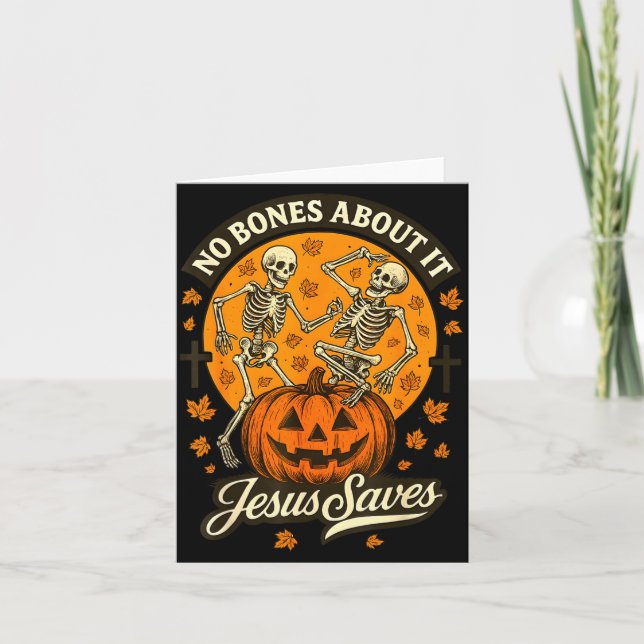 Tarjeta No Bones About It Jesus Saves Christian Halloween  (Anverso)