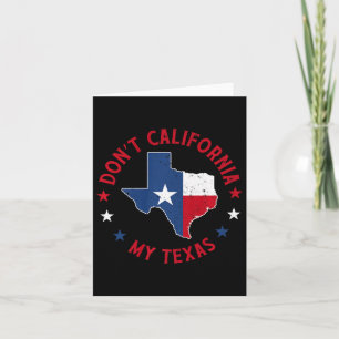 Tarjeta No californias mi Texas 1