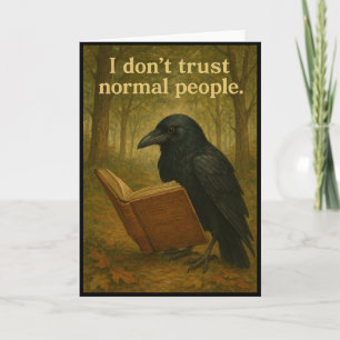 Tarjeta No confío en la gente normal Raven Greetings Card