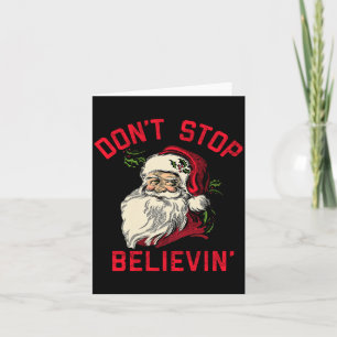 Tarjeta No Dejes de Creer, Santa Divertido, Navidad de Inv