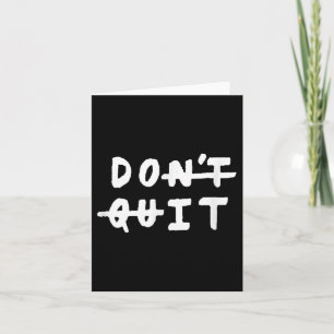 Tarjeta No dejes de (hazlo) Motivación de gimnasio Tee Slo