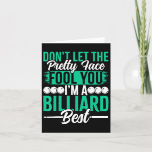 Tarjeta No Dejes Que La Bonito Te Engañe, Soy Un Billar.