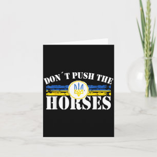 Tarjeta No Empujes A Los Caballos - Frase Divertida De Mem